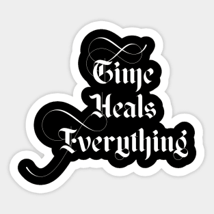 Time Heals Everything Sticker